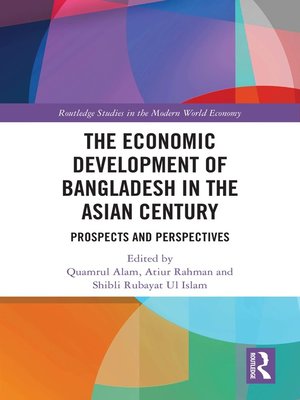 cover image of The Economic Development of Bangladesh in the Asian Century